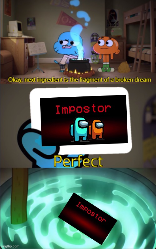 PERFECT! | image tagged in perfect,among us,impostor | made w/ Imgflip meme maker