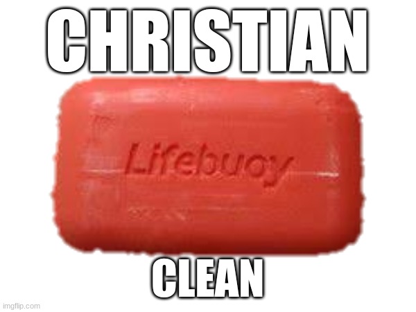 CHRISTIAN CLEAN | made w/ Imgflip meme maker