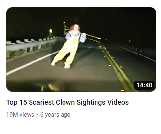 High Quality Top 15 scariest clown sightings videos Blank Meme Template