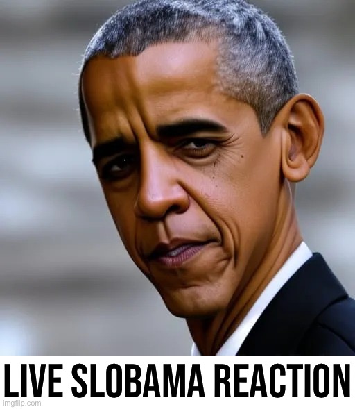 Live Slobama reaction Blank Template Imgflip