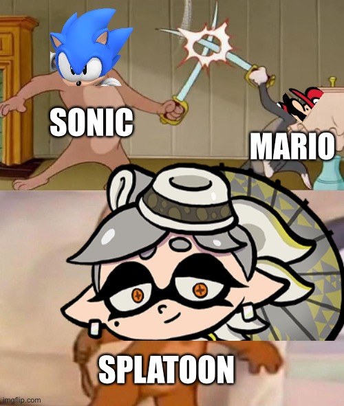 SONIC; MARIO; SPLATOON | image tagged in tom and jerry swordfight | made w/ Imgflip meme maker