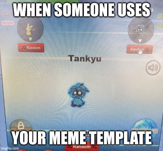 Please do | WHEN SOMEONE USES; YOUR MEME TEMPLATE | image tagged in generated thanks,pokemon,pokemon fusion,fusion generator,pokemon fusion generator | made w/ Imgflip meme maker