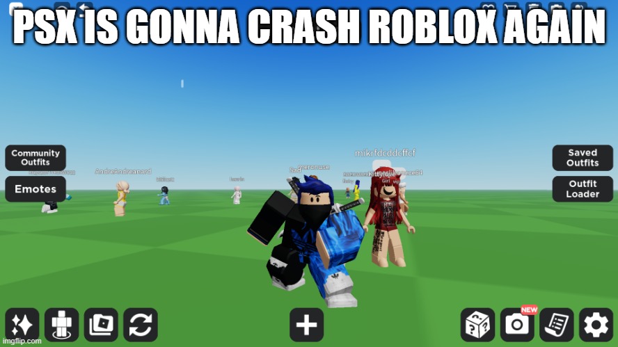 Zero the robloxian | PSX IS GONNA CRASH ROBLOX AGAIN | image tagged in zero the robloxian | made w/ Imgflip meme maker
