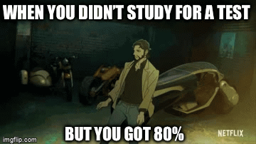 When you pass the test - Imgflip