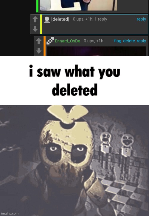 image tagged in i saw what you deleted | made w/ Imgflip meme maker