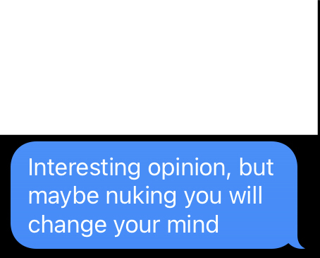 Maybe nuking you will change you mind Blank Meme Template