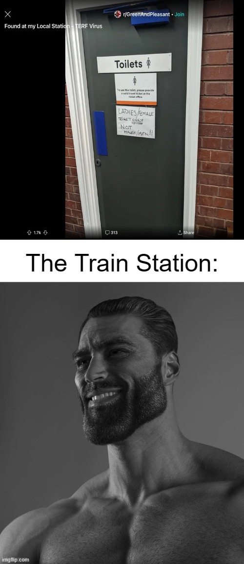 Men use male restrooms. Women use female restrooms. This concept is apparently alien to these people. | The Train Station: | made w/ Imgflip meme maker