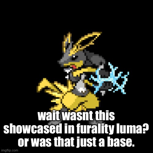 hold on- | wait wasnt this showcased in furality luma? or was that just a base. | image tagged in joltcario,furality luma,furality,lucario,pokemon,question | made w/ Imgflip meme maker