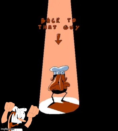 Back to that guy | image tagged in back to that guy | made w/ Imgflip meme maker