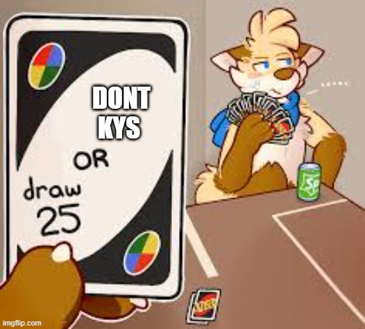 10 upvotes it go to antifurr_vs_furr | DONT KYS | made w/ Imgflip meme maker