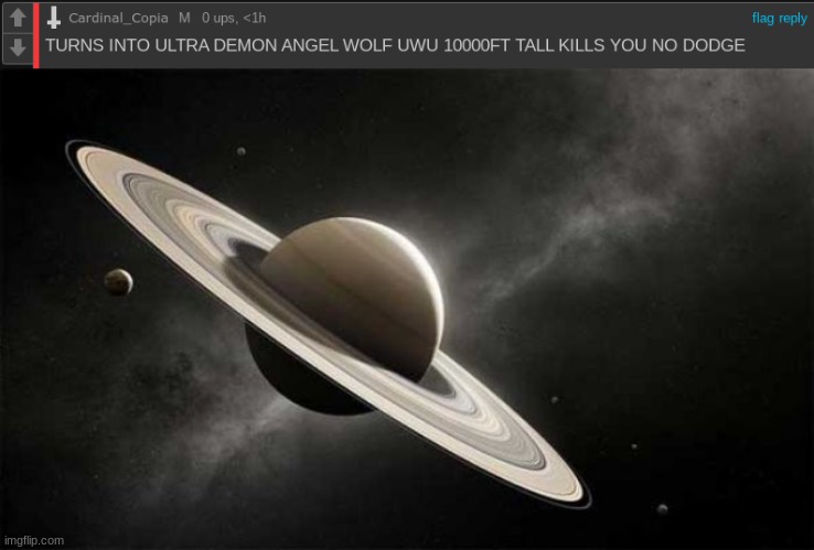 bruh who tf are you lmao | image tagged in saturn ascends | made w/ Imgflip meme maker