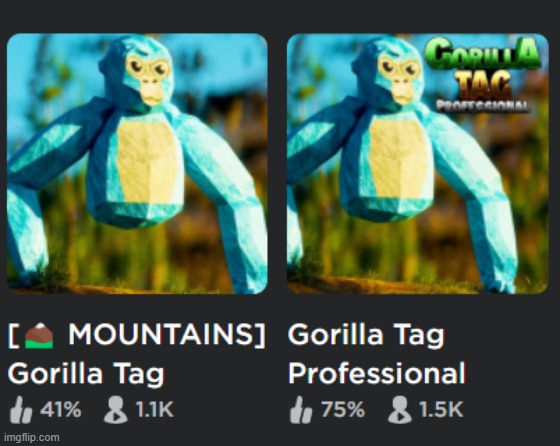 They're both made by different people btw | image tagged in roblox,what,gorilla,tag | made w/ Imgflip meme maker