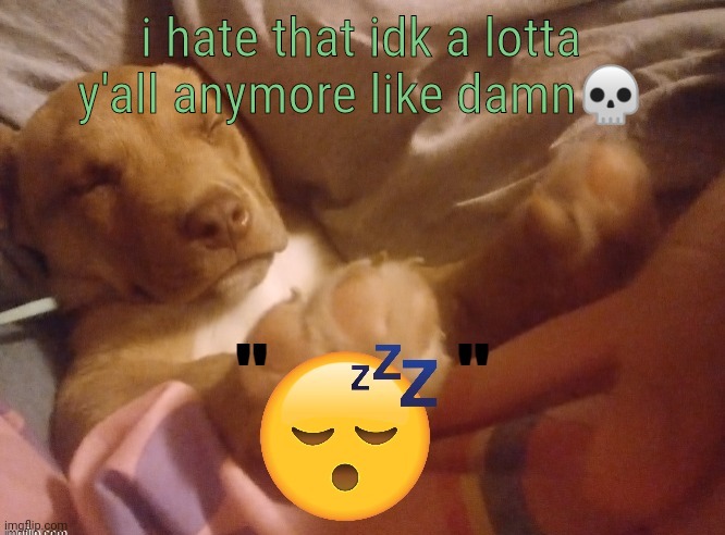 quandale | i hate that idk a lotta y'all anymore like damn💀 | image tagged in quandale | made w/ Imgflip meme maker