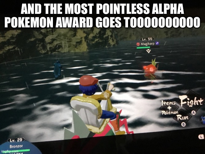 AND THE MOST POINTLESS ALPHA POKEMON AWARD GOES TOOOOOOOOOO | made w/ Imgflip meme maker