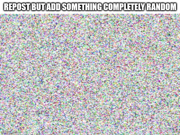 arbitrary ≅ random | made w/ Imgflip meme maker