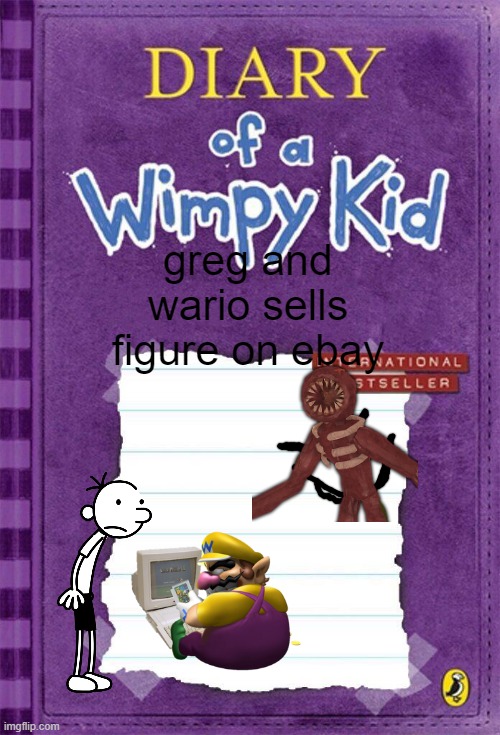 greg and wario sells figure on ebay | greg and wario sells figure on ebay | image tagged in diary of a wimpy kid cover template | made w/ Imgflip meme maker