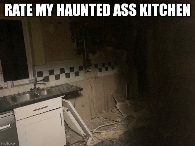 Haunted ahh kitchen | RATE MY HAUNTED ASS KITCHEN | image tagged in haunted,kitchen,funny,fun,funny memes,lol so funny | made w/ Imgflip meme maker