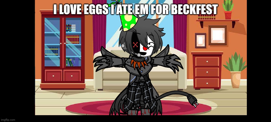 I LOVE EGGS I ATE EM FOR BECKFEST | made w/ Imgflip meme maker