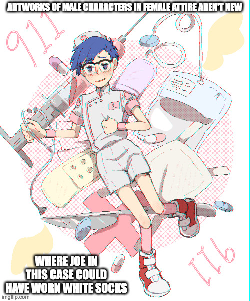 Joe Kido As a Nurse | ARTWORKS OF MALE CHARACTERS IN FEMALE ATTIRE AREN'T NEW; WHERE JOE IN THIS CASE COULD HAVE WORN WHITE SOCKS | image tagged in joe kido,digimon,memes | made w/ Imgflip meme maker