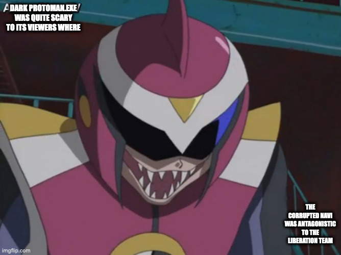 Dark ProtoMan.EXE | DARK PROTOMAN.EXE WAS QUITE SCARY TO ITS VIEWERS WHERE; THE CORRUPTED NAVI WAS ANTAGONISTIC TO THE LIBERATION TEAM | image tagged in protomanexe,megaman,megaman battle network,anime,memes | made w/ Imgflip meme maker