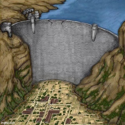 Water Dam Meme | image tagged in water dam meme | made w/ Imgflip meme maker