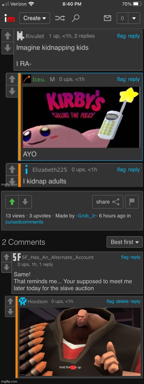 Cursed comment within a cursed comment, INCEPTION $H*T | image tagged in kirby's calling the police,hold the frick up | made w/ Imgflip meme maker