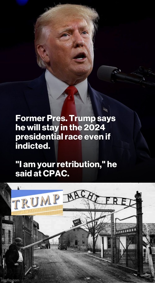 "Vengeance is mine," sayeth the Lord | image tagged in god emperor trump,cpac,nazis,fascism,death threats,mass murder | made w/ Imgflip meme maker
