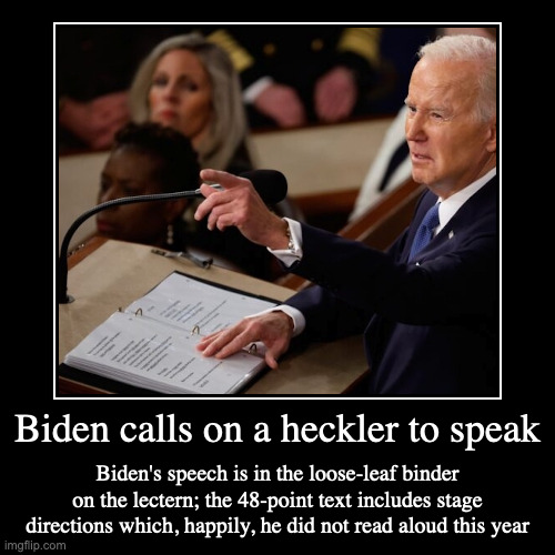 Biden in the 2023 State of the Union | image tagged in demotivationals,state of the union,joe biden,politics | made w/ Imgflip demotivational maker