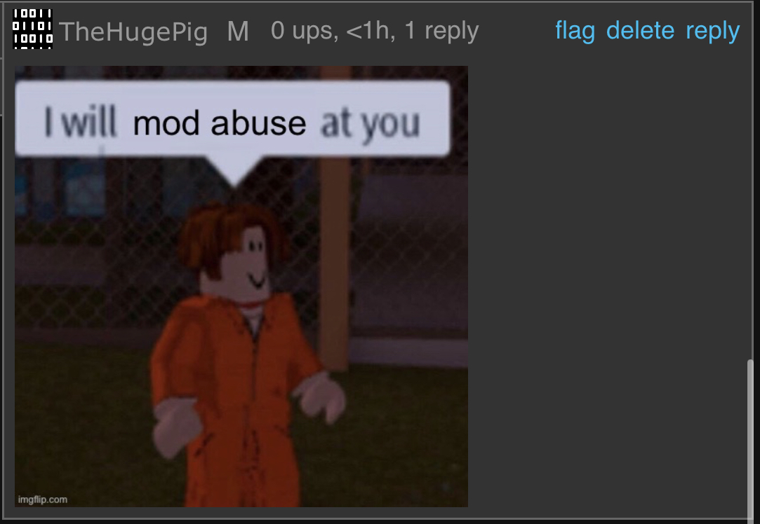 I will mod abuse you Blank Meme Template