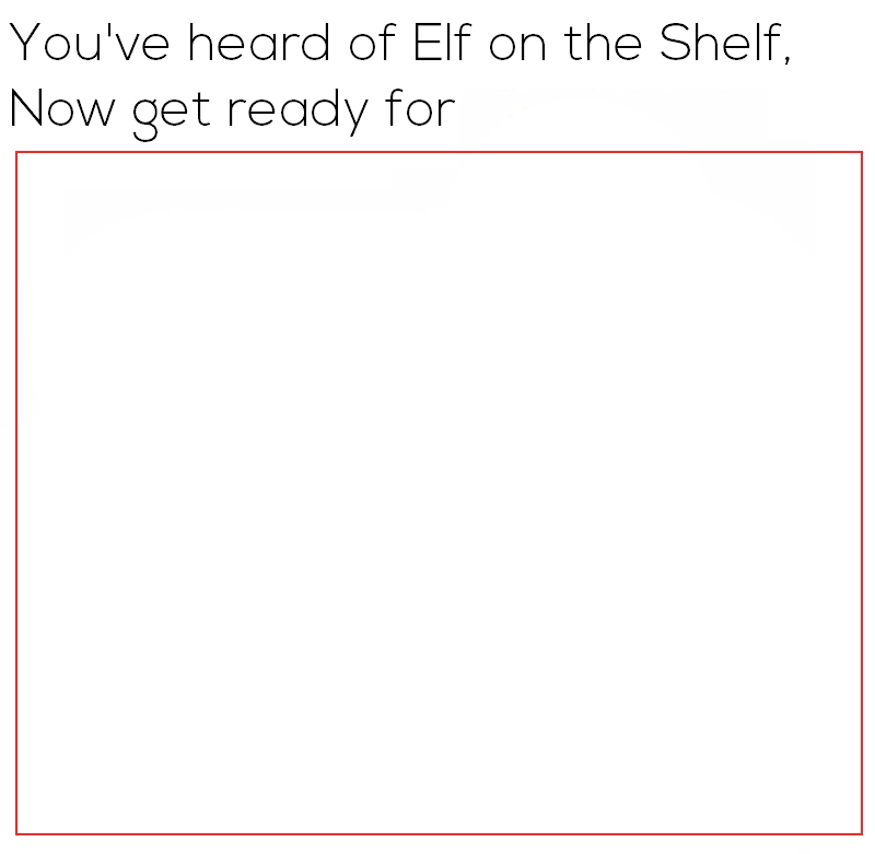 Elf on the Shelf Blank Meme Template