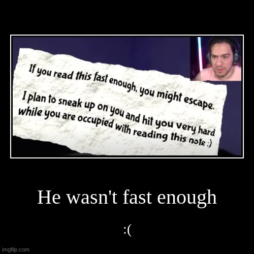 image tagged in funny,demotivationals | made w/ Imgflip demotivational maker