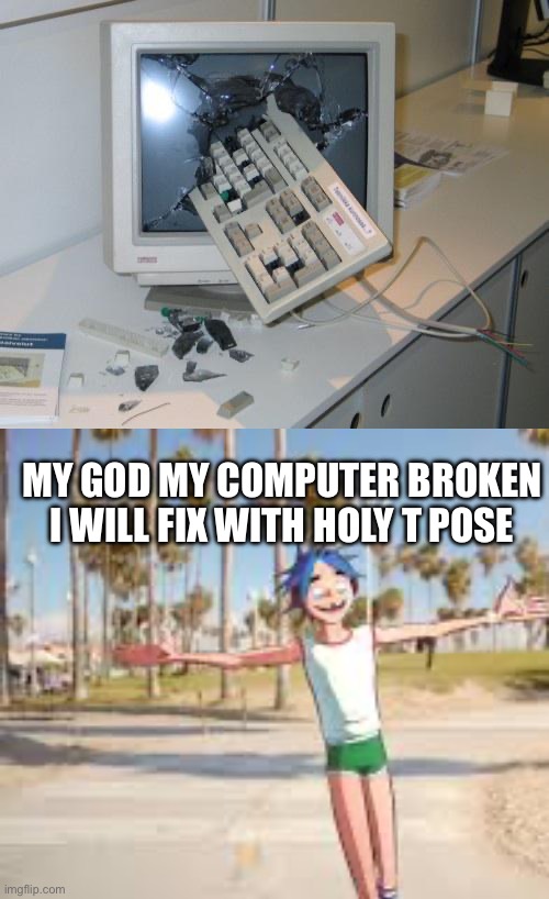 MY GOD MY COMPUTER BROKEN I WILL FIX WITH HOLY T POSE | image tagged in fnaf rage | made w/ Imgflip meme maker