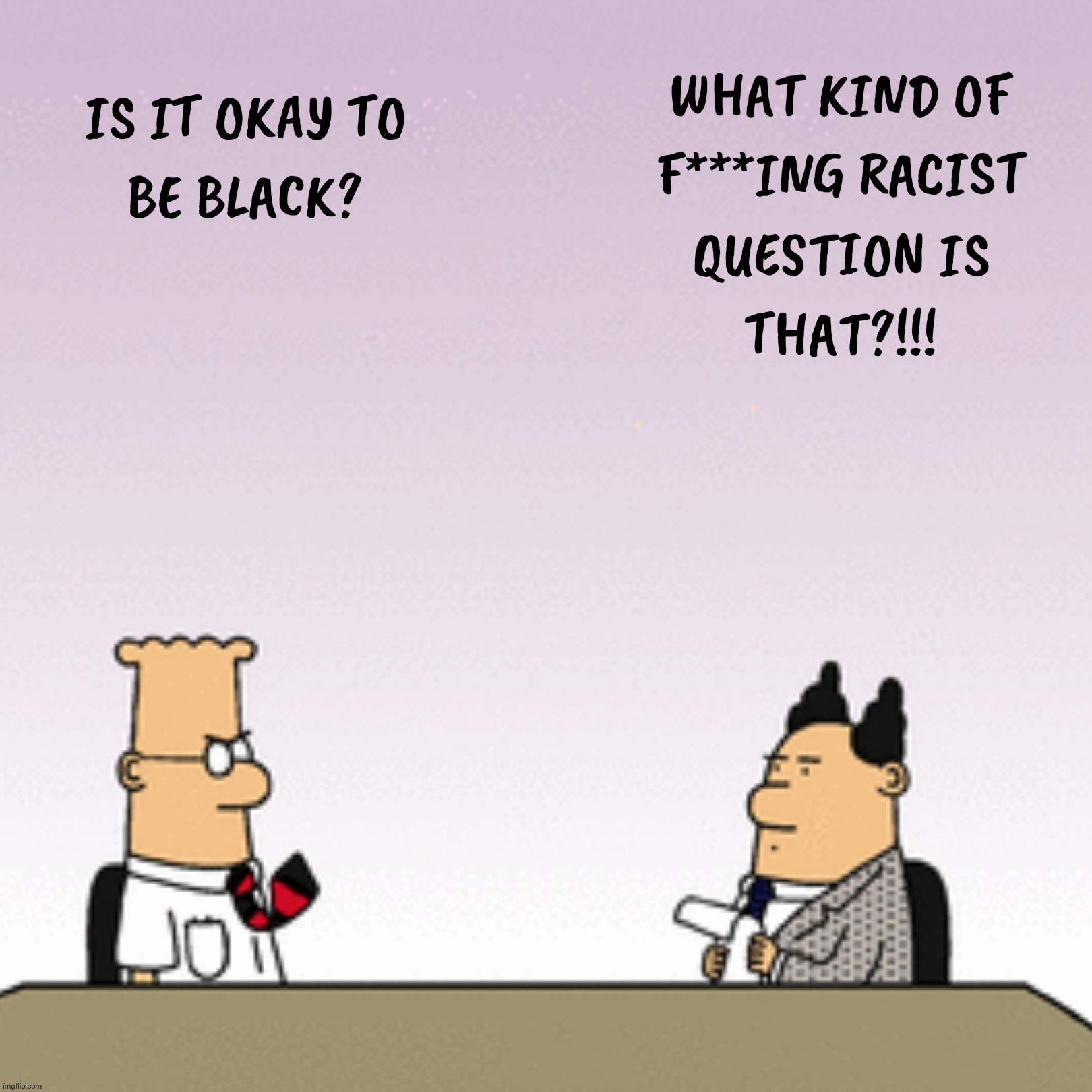 Bad Photoshop Sunday presents:  Is it just me?... | image tagged in bad photoshop sunday,dilbert,scott adams,racism | made w/ Imgflip meme maker