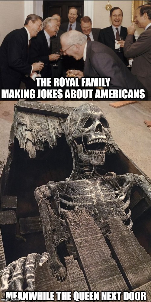 Title | THE ROYAL FAMILY MAKING JOKES ABOUT AMERICANS; MEANWHILE THE QUEEN NEXT DOOR | image tagged in memes,laughing men in suits | made w/ Imgflip meme maker