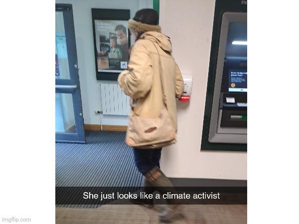 she talked about too much air being let in to the bank haha | image tagged in memes | made w/ Imgflip meme maker