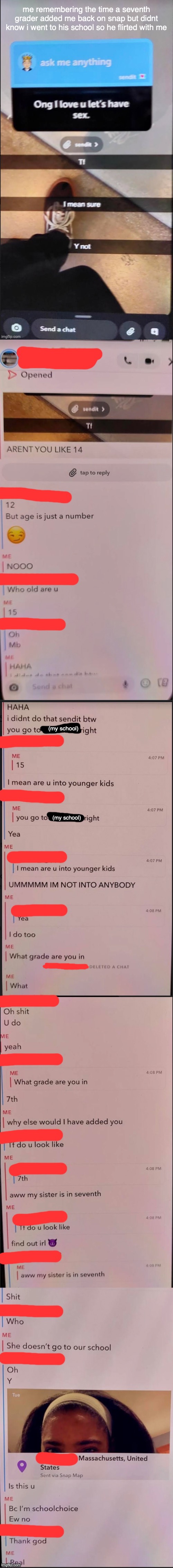 waking up in the morning thinking bout so many things i just wish things would get better tryna get rid of them but nothing seem | me remembering the time a seventh grader added me back on snap but didnt know i went to his school so he flirted with me; (my school); (my school) | made w/ Imgflip meme maker