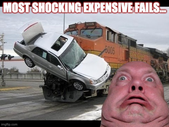 Youtube Thumb Nails be like... | MOST SHOCKING EXPENSIVE FAILS... | image tagged in car crash | made w/ Imgflip meme maker
