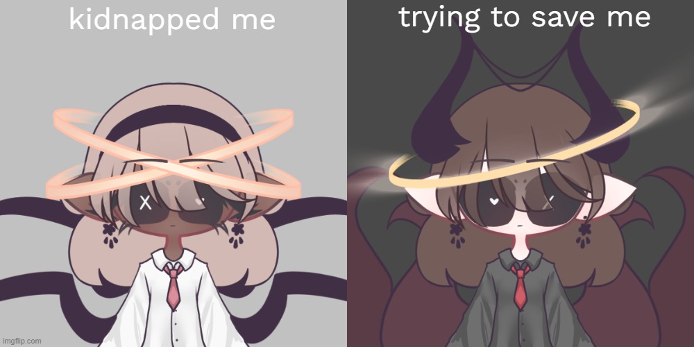 kidnapped me trying to save me | made w/ Imgflip meme maker