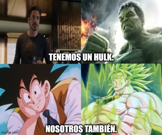 image tagged in tenemos un hulk / nosotros tambien | made w/ Imgflip meme maker