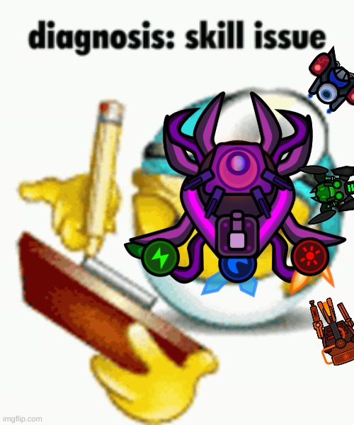 Me Diagnosing Skill Issue | image tagged in memes,i dont know what i am doing,oh wow are you actually reading these tags,upvote if you agree | made w/ Imgflip meme maker