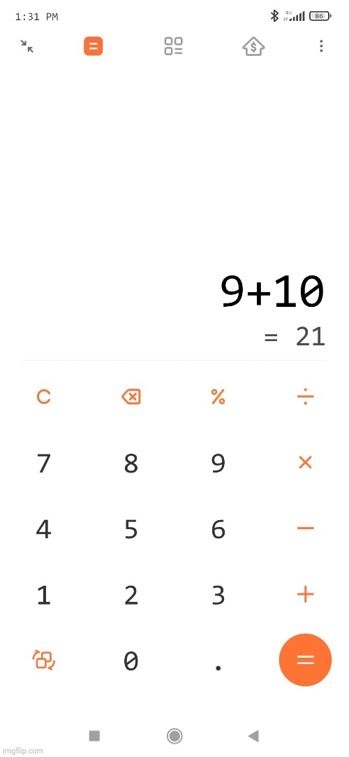 Even calculators know memes | image tagged in 9,10,21 | made w/ Imgflip meme maker