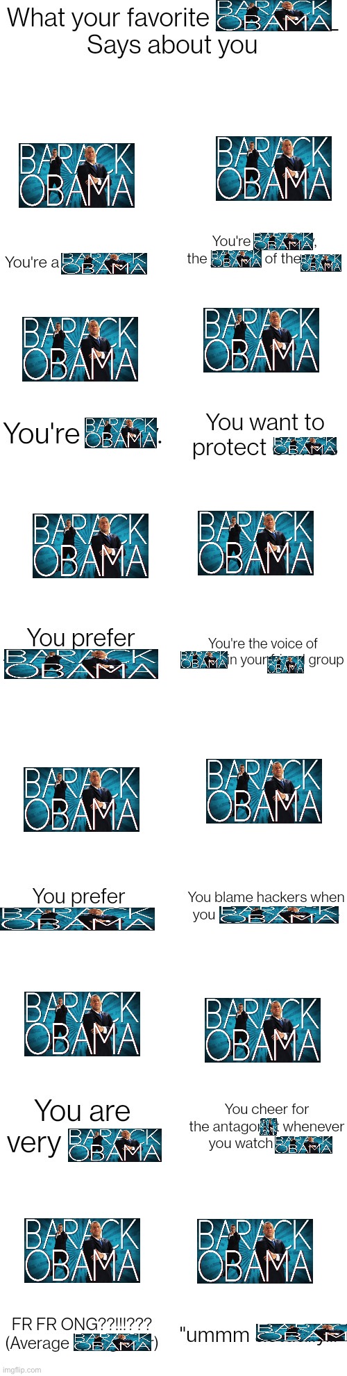 image tagged in what your favorite __________ says about you | made w/ Imgflip meme maker