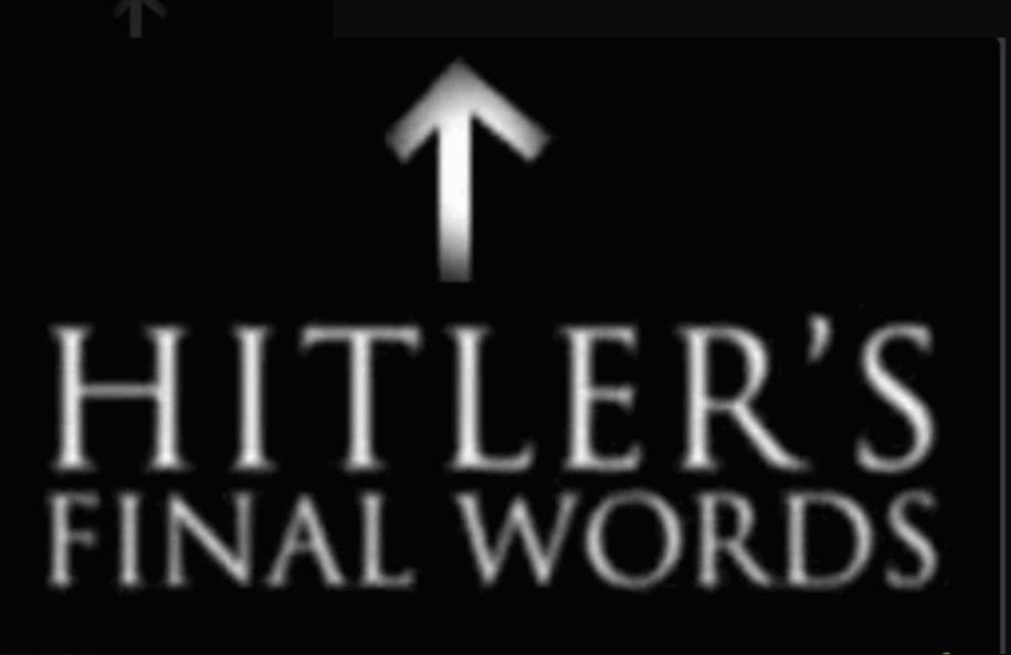 High Quality hitlers final words Blank Meme Template