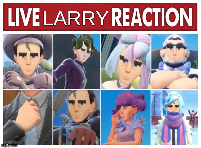 live larry reaction | LARRY | made w/ Imgflip meme maker