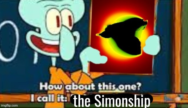 the Simonship | made w/ Imgflip meme maker