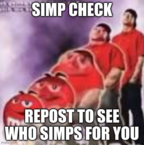 M&M to Eminem | SIMP CHECK; REPOST TO SEE WHO SIMPS FOR YOU | image tagged in m m to eminem | made w/ Imgflip meme maker