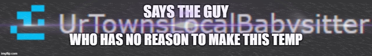 this took me a long time to make | made w/ Imgflip meme maker