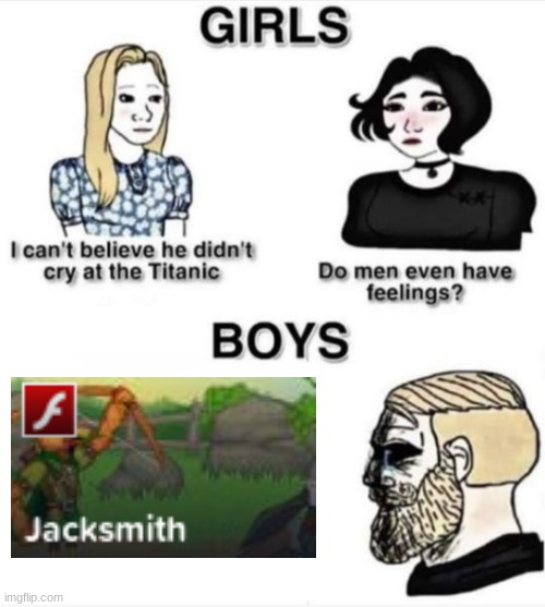 im soooooo sad i cant play this anymore. It was the best game! | image tagged in do men even have feelings | made w/ Imgflip meme maker