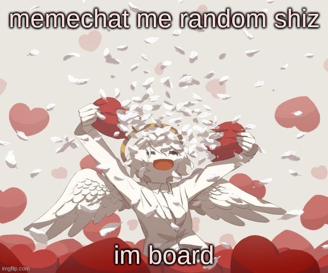 Avogado6 | memechat me random shiz; im board | image tagged in avogado6 | made w/ Imgflip meme maker