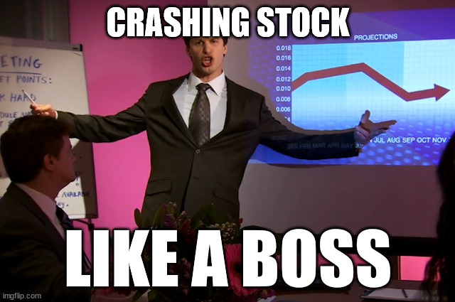 LIKE A BAWSS! | CRASHING STOCK; LIKE A BOSS | image tagged in like a boss | made w/ Imgflip meme maker